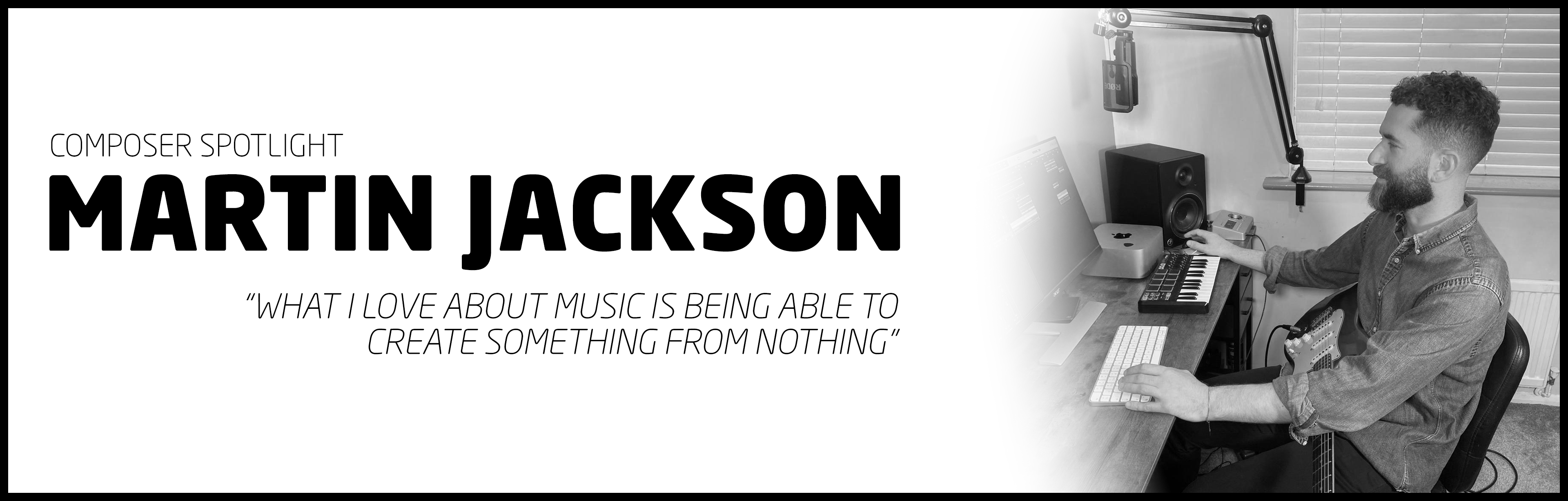 Composer Spotlight Martin Jackson